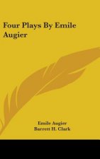 FOUR PLAYS BY EMILE AUGIER