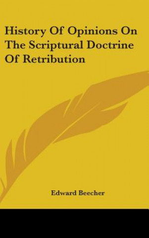 Книга HISTORY OF OPINIONS ON THE SCRIPTURAL DO EDWARD BEECHER