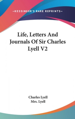 Kniha LIFE, LETTERS AND JOURNALS OF SIR CHARLE CHARLES LYELL
