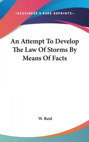Carte An Attempt To Develop The Law Of Storms By Means Of Facts W. Reid