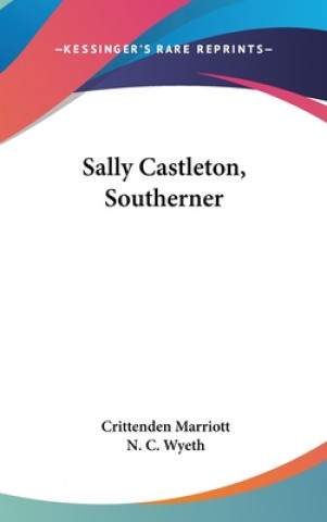 Книга SALLY CASTLETON, SOUTHERNER CRITTENDEN MARRIOTT