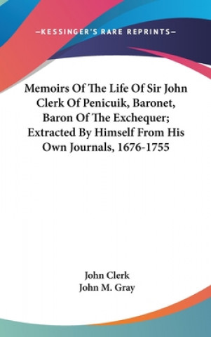 Kniha MEMOIRS OF THE LIFE OF SIR JOHN CLERK OF JOHN CLERK