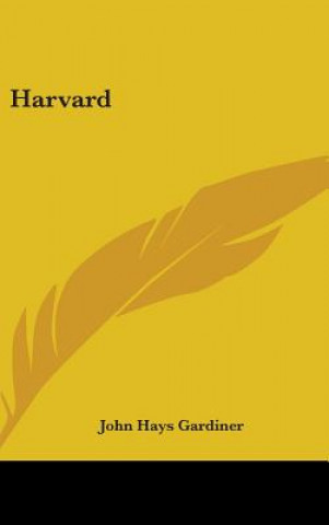 Kniha HARVARD JOHN HAYS GARDINER