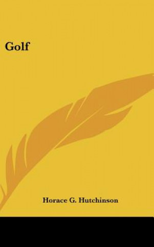 Boek GOLF HORACE G HUTCHINSON
