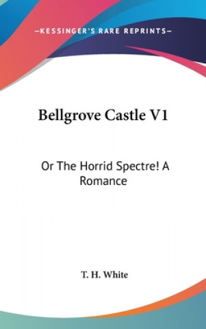 Buch Bellgrove Castle V1 T. H. White