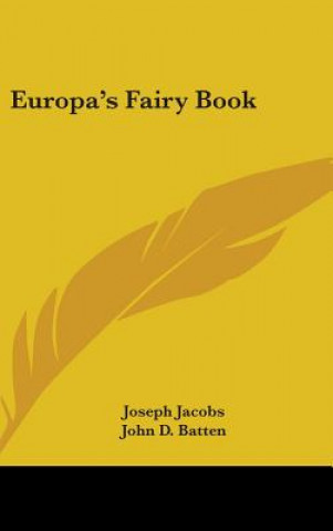 Kniha EUROPA'S FAIRY BOOK Joseph Jacobs
