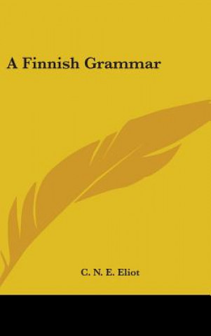 Libro A FINNISH GRAMMAR C. N. E. ELIOT