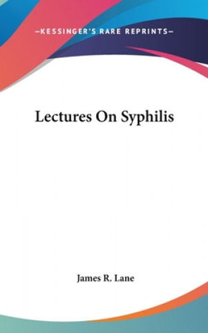 Boek LECTURES ON SYPHILIS JAMES R. LANE