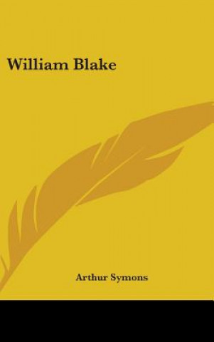 Boek WILLIAM BLAKE ARTHUR SYMONS
