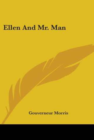 Libro ELLEN AND MR. MAN GOUVERNEUR MORRIS