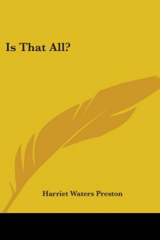 Książka IS THAT ALL? HARRIET WAT PRESTON