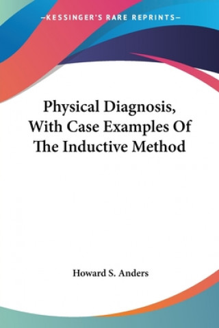 Kniha PHYSICAL DIAGNOSIS, WITH CASE EXAMPLES O HOWARD S. ANDERS