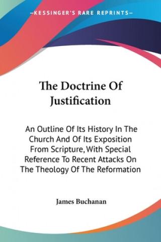 Kniha Doctrine Of Justification James Buchanan