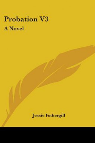 Kniha PROBATION V3: A NOVEL JESSIE FOTHERGILL