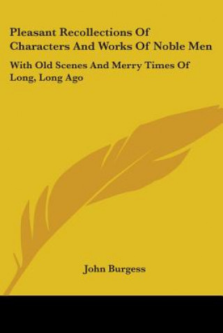 Buch PLEASANT RECOLLECTIONS OF CHARACTERS AND JOHN BURGESS