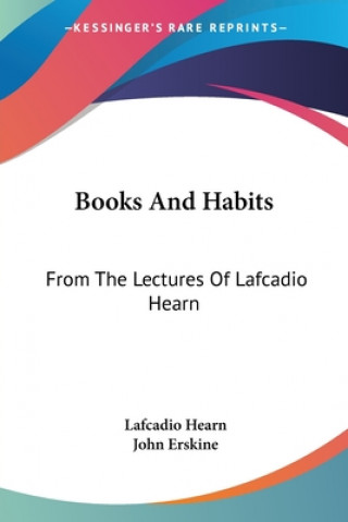 Livre Books And Habits Lafcadio Hearn