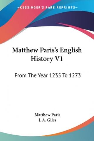 Carte MATTHEW PARIS'S ENGLISH HISTORY V1: FROM MATTHEW PARIS