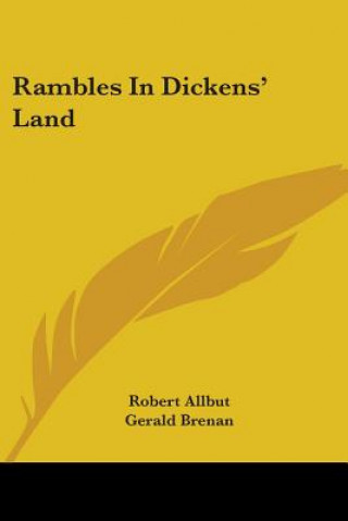 Boek RAMBLES IN DICKENS' LAND ROBERT ALLBUT