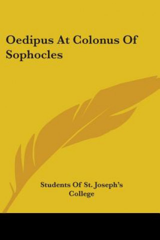 Kniha OEDIPUS AT COLONUS OF SOPHOCLES STUDENTS OF ST. JOSE