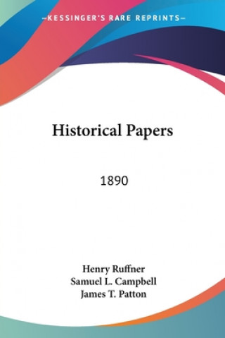 Kniha HISTORICAL PAPERS: 1890 HENRY RUFFNER