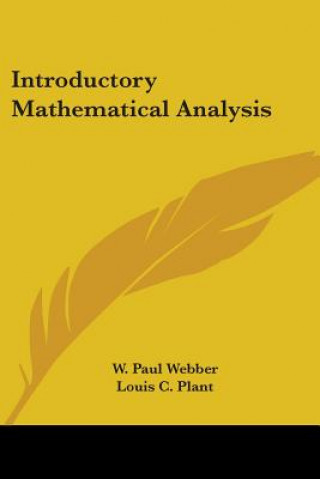 Carte Introductory Mathematical Analysis Paul Webber W.