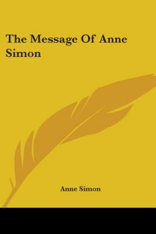 Kniha THE MESSAGE OF ANNE SIMON ANNE SIMON