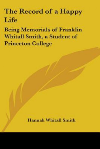 Carte Record Of A Happy Life Hannah Whitall Smith