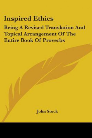 Livro INSPIRED ETHICS: BEING A REVISED TRANSLA JOHN STOCK