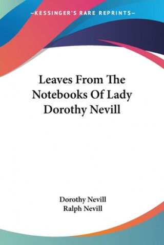Carte LEAVES FROM THE NOTEBOOKS OF LADY DOROTH DOROTHY NEVILL