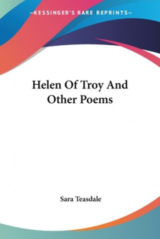 Knjiga HELEN OF TROY AND OTHER POEMS SARA TEASDALE