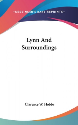 Buch Lynn And Surroundings Clarence W. Hobbs