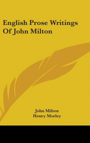 Książka ENGLISH PROSE WRITINGS OF JOHN MILTON John Milton