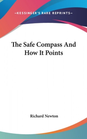Book THE SAFE COMPASS AND HOW IT POINTS Richard Newton