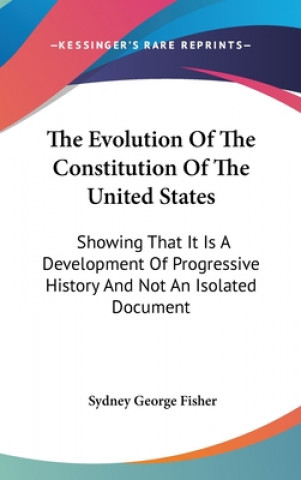 Kniha THE EVOLUTION OF THE CONSTITUTION OF THE SYDNEY GEORG FISHER