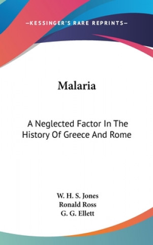 Buch MALARIA: A NEGLECTED FACTOR IN THE HISTO W. H. S. JONES