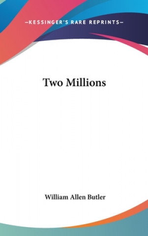 Buch Two Millions William Allen Butler