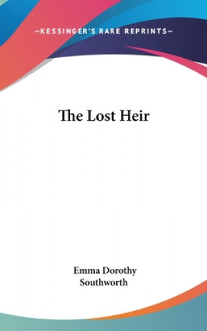 Buch THE LOST HEIR EMMA DOR SOUTHWORTH