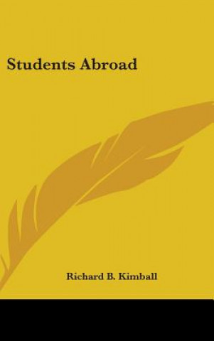 Kniha Students Abroad Richard B. Kimball