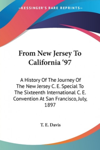 Book FROM NEW JERSEY TO CALIFORNIA '97: A HIS T. E. DAVIS