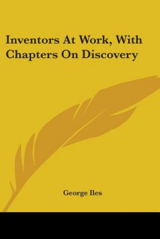 Carte INVENTORS AT WORK, WITH CHAPTERS ON DISC GEORGE ILES