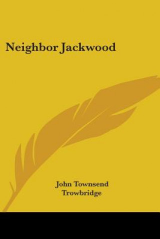 Book Neighbor Jackwood John Townsend Trowbridge