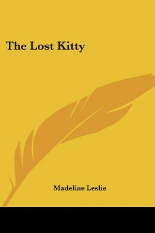 Knjiga The Lost Kitty Madeline Leslie