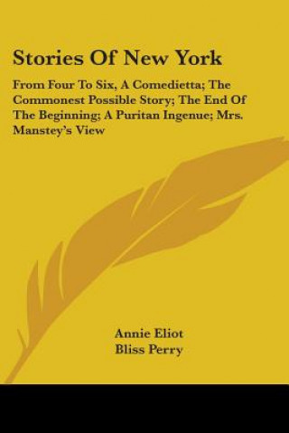 Book STORIES OF NEW YORK: FROM FOUR TO SIX, A ANNIE ELIOT