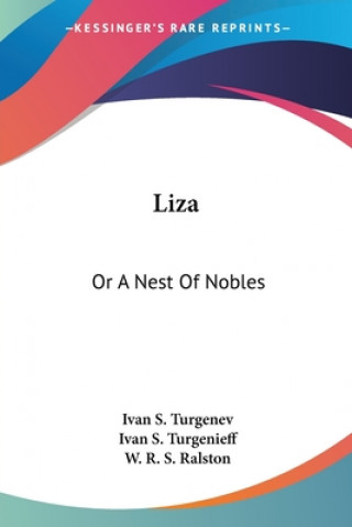 Βιβλίο Liza: Or A Nest Of Nobles Ivan S. Turgenieff