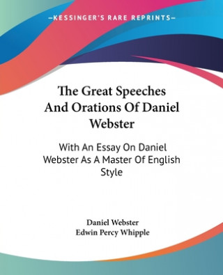 Carte THE GREAT SPEECHES AND ORATIONS OF DANIE DANIEL WEBSTER