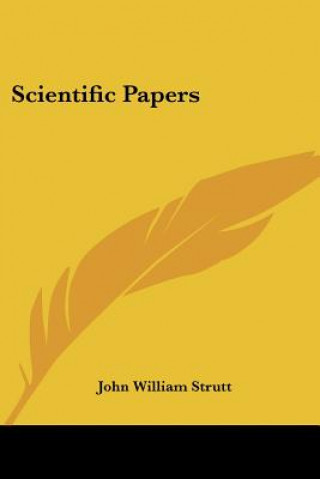 Kniha SCIENTIFIC PAPERS JOHN WILLIAM STRUTT