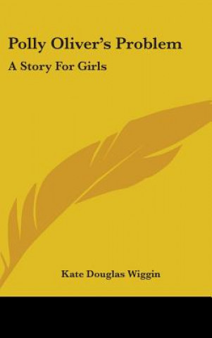 Boek Polly Oliver's Problem Kate Douglas Wiggin