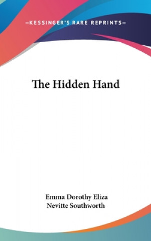 Könyv Hidden Hand Emma Dorothy Eliza Nevitte Southworth