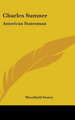 Buch Charles Sumner Moorfield Storey