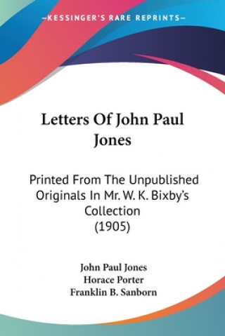 Kniha LETTERS OF JOHN PAUL JONES: PRINTED FROM JOHN PAUL JONES